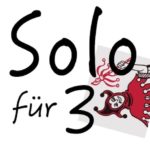 "Solo für 3"